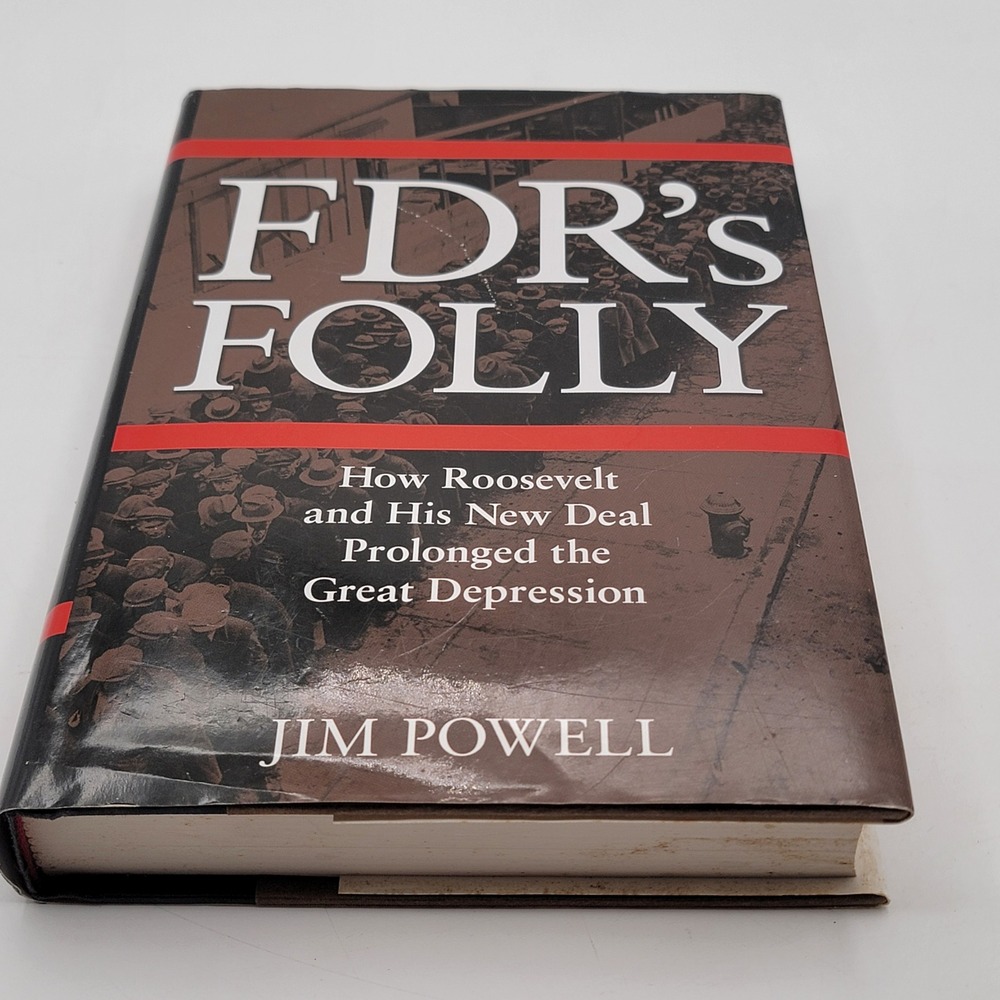 Jim Powell FDR's Folly Hardcover First Edition New Deal Great Depression Good